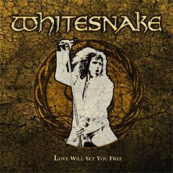 Whitesnake : Love Will Set You Free